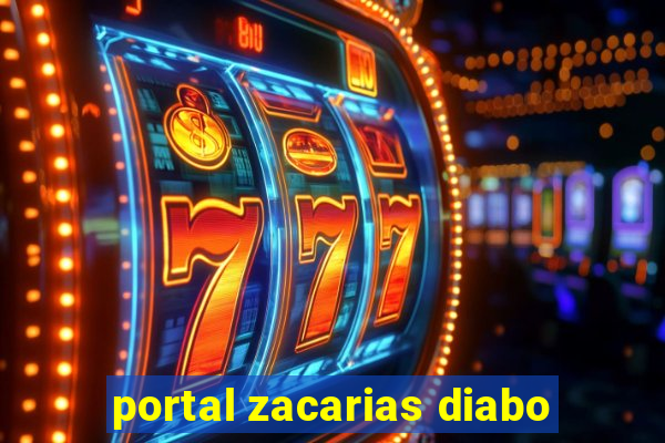 portal zacarias diabo